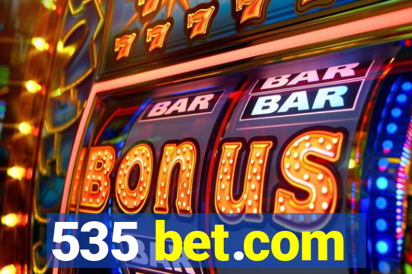 535 bet.com